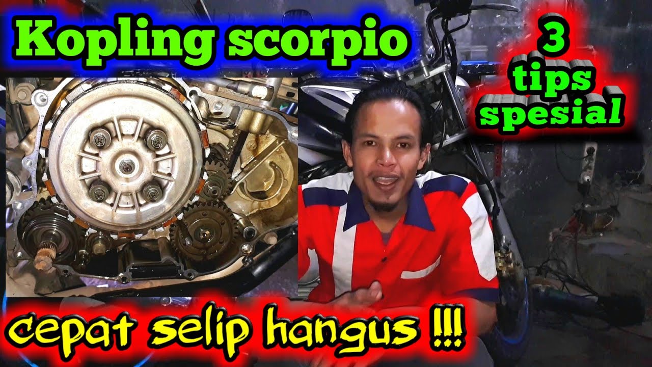 Mengatasi kopling scorpio selip hangus !!! Tips kopling awet dan responsif !!! 100%WORK