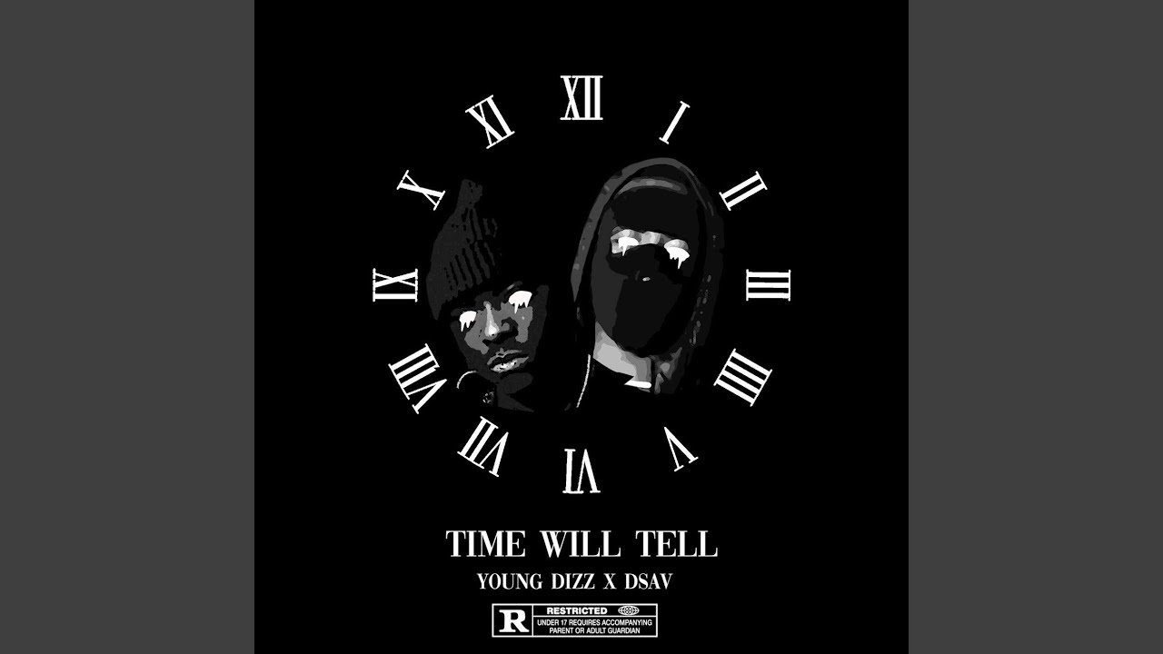 Time Will Tell