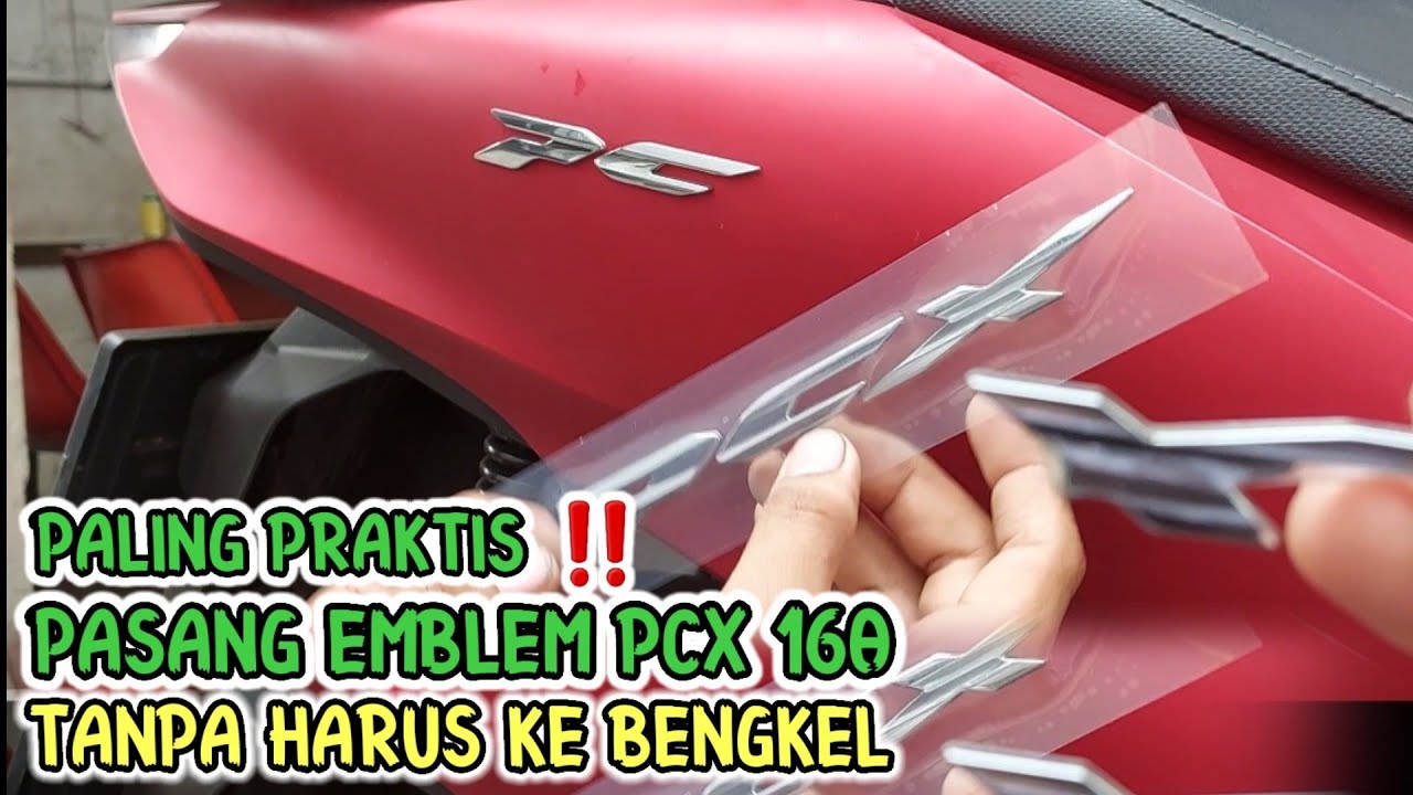 CARA MEMASANG EMBLEM PCX 160| CARA MEMASANG STIKER HONDA PCX 160