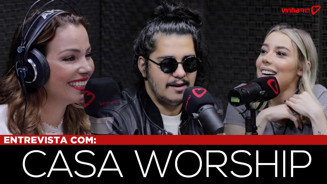 Entrevista com a Casa Worship - Cidade Ligada