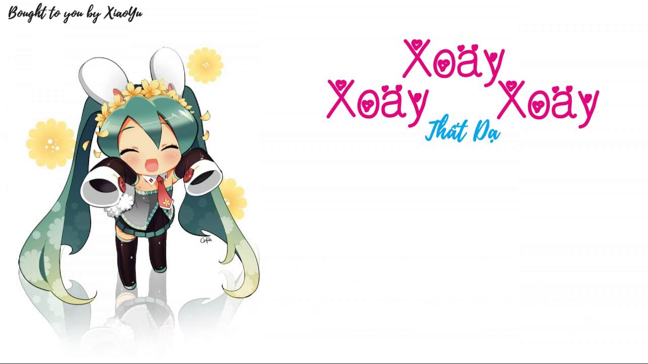 [Vietsub+Pinyin] Xoay Xoay Xoay - Thất Dạ
