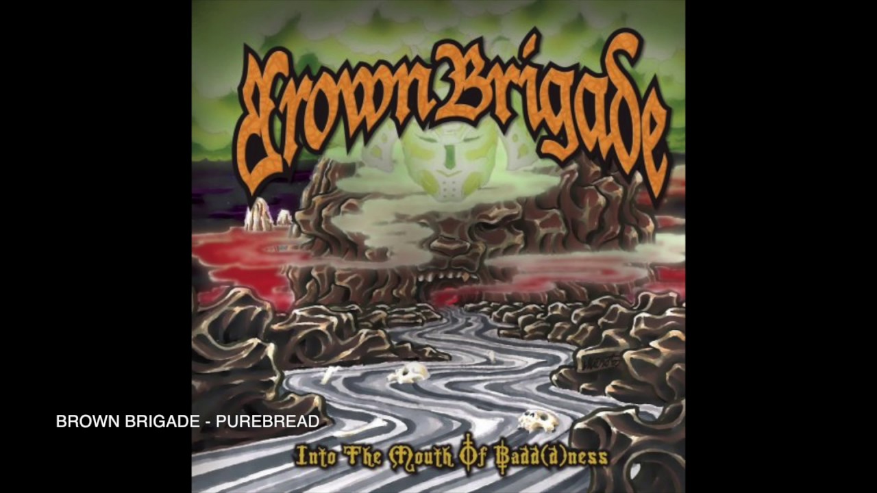 BROWN BRIGADE - Purebread