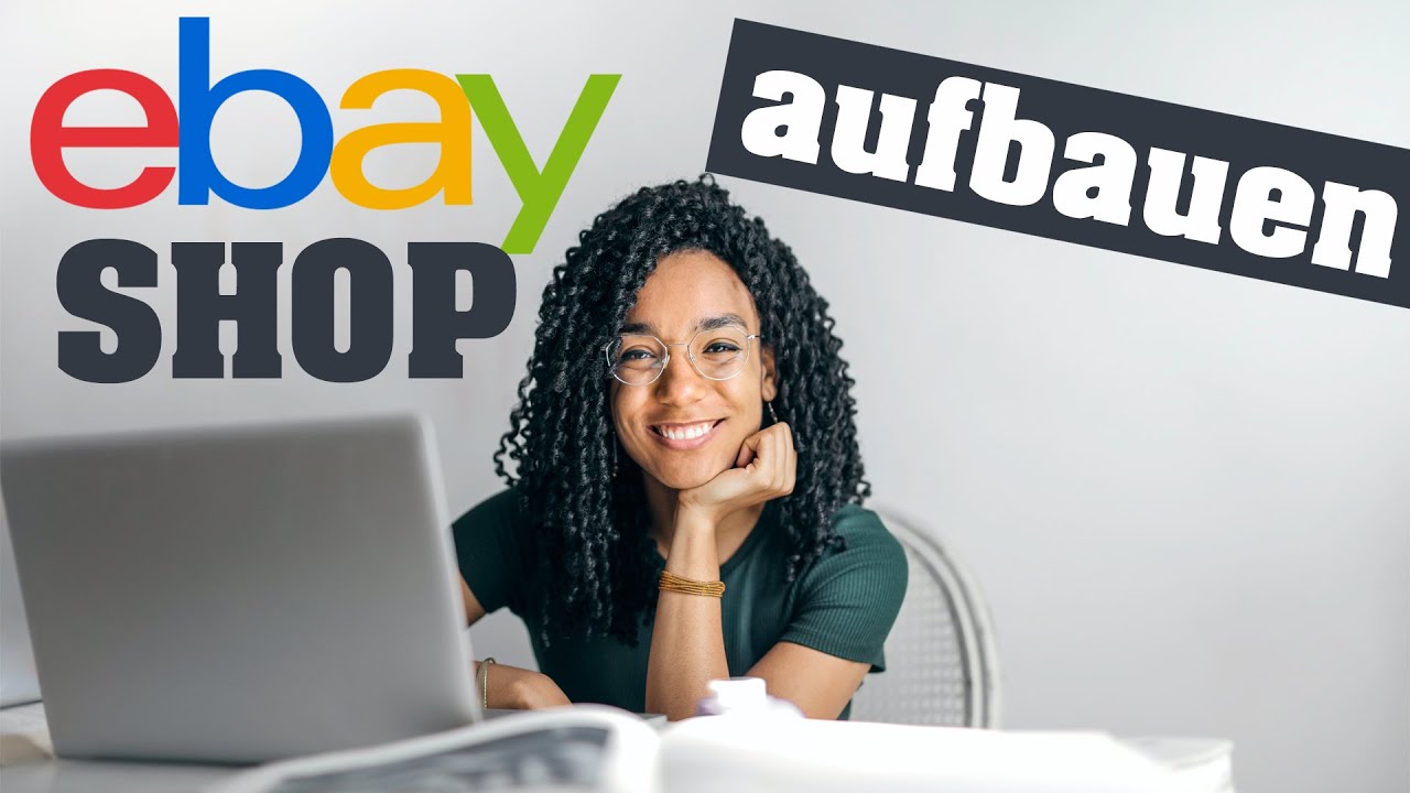 Ebay Shop gr&uuml;nden und aufbauen! Bis zu 22000&euro; extra verdienen