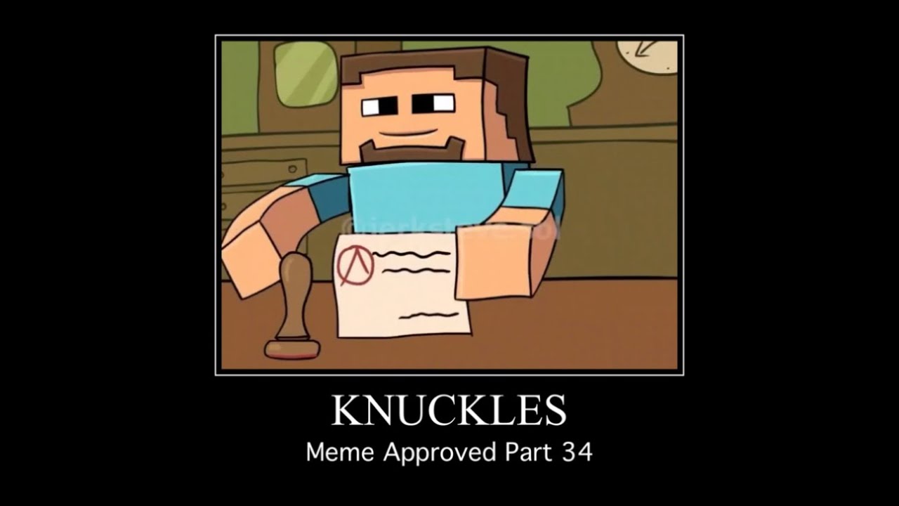 Knuckles Meme Approved Part 34