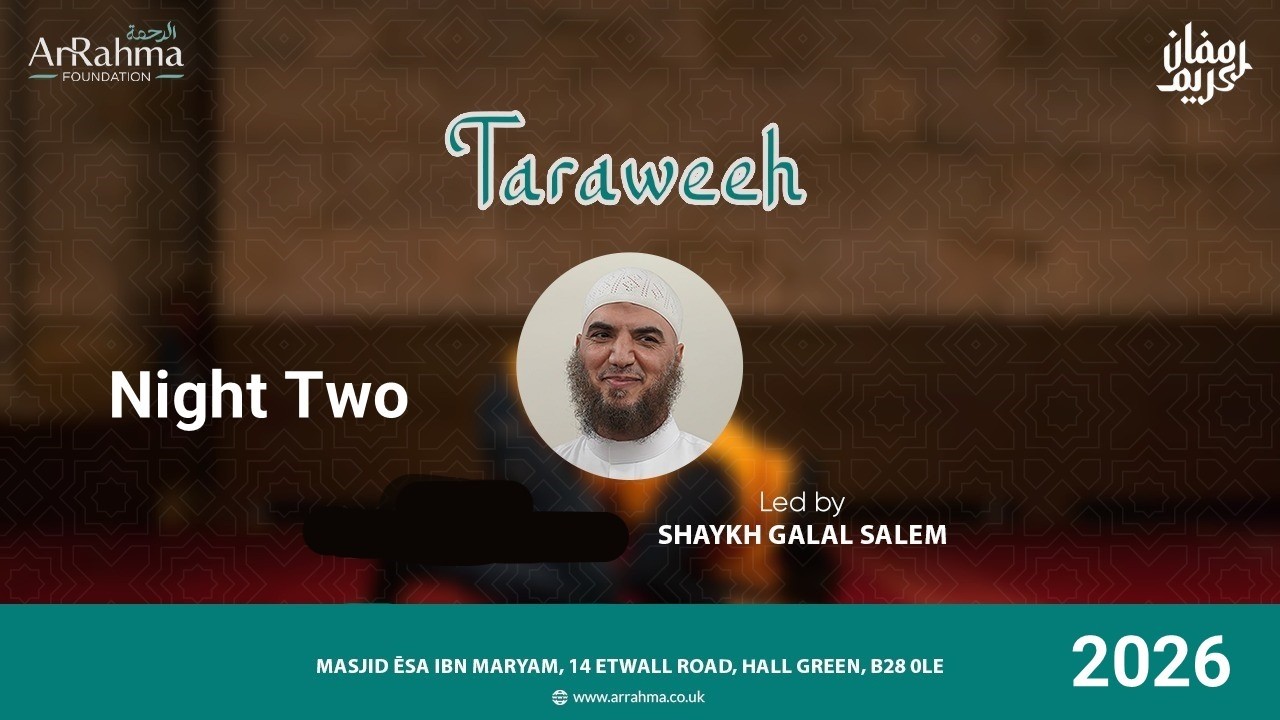Night Two | Salahtul Isha & Tarāwīh 2026 | 1447AH