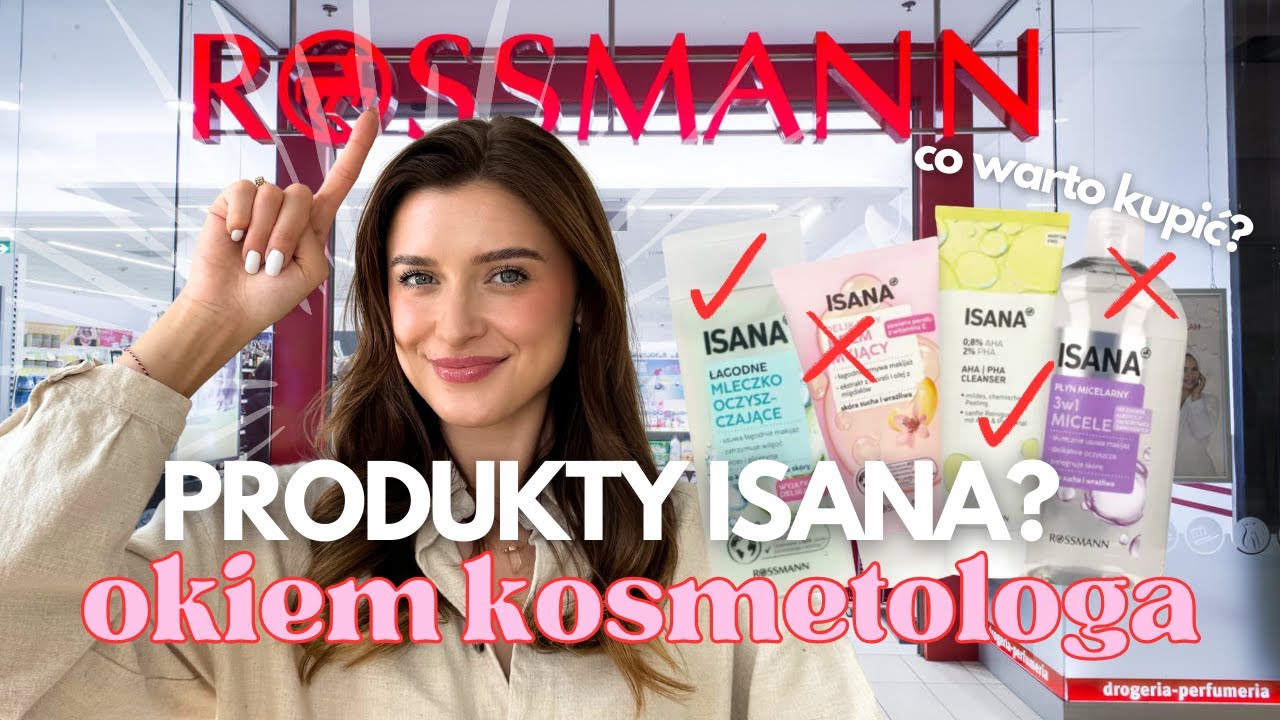 KOSMETYKI ISANA - drogeryjne HITY za GROSZE? 💸🧴 | KOSMETOLOG POLECA
