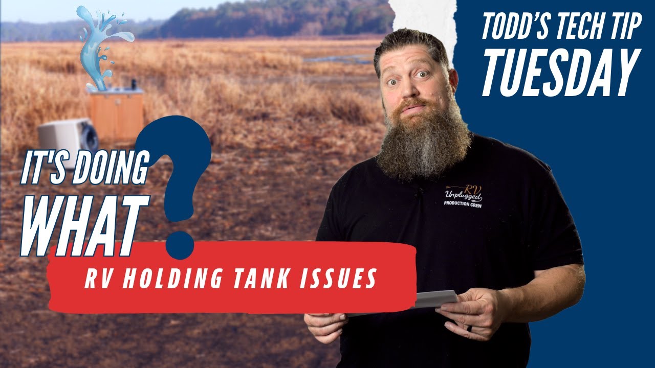It's doing what? RV holding tank issues.
