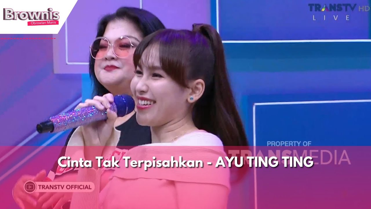 Cinta Tak Terpisahkan | AYU TING TING | BROWNIS (23/1/24)