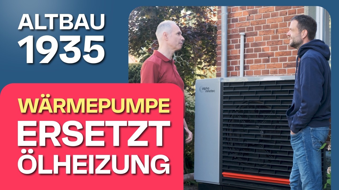 Wärmepumpe statt Ölheizung im Altbau (BJ 1935) – echte Erfahrungen & Kosten