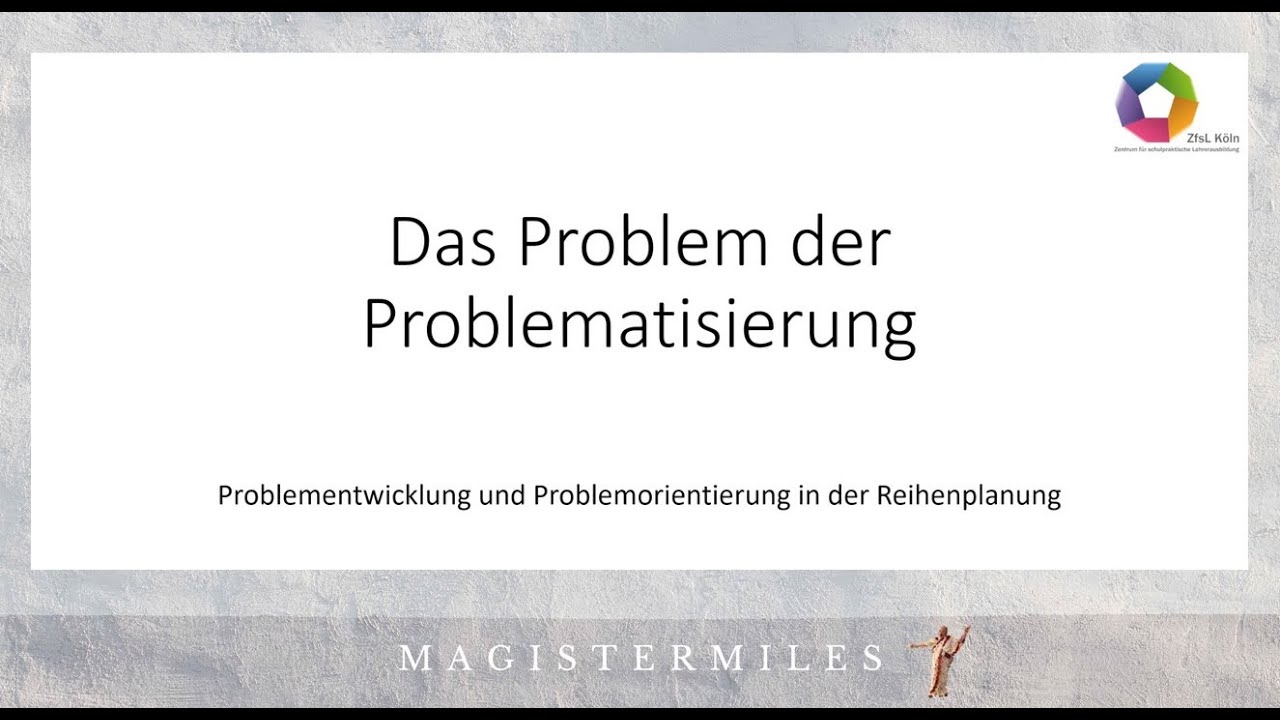FSG 2025 Problematisierung und Problemorientierung