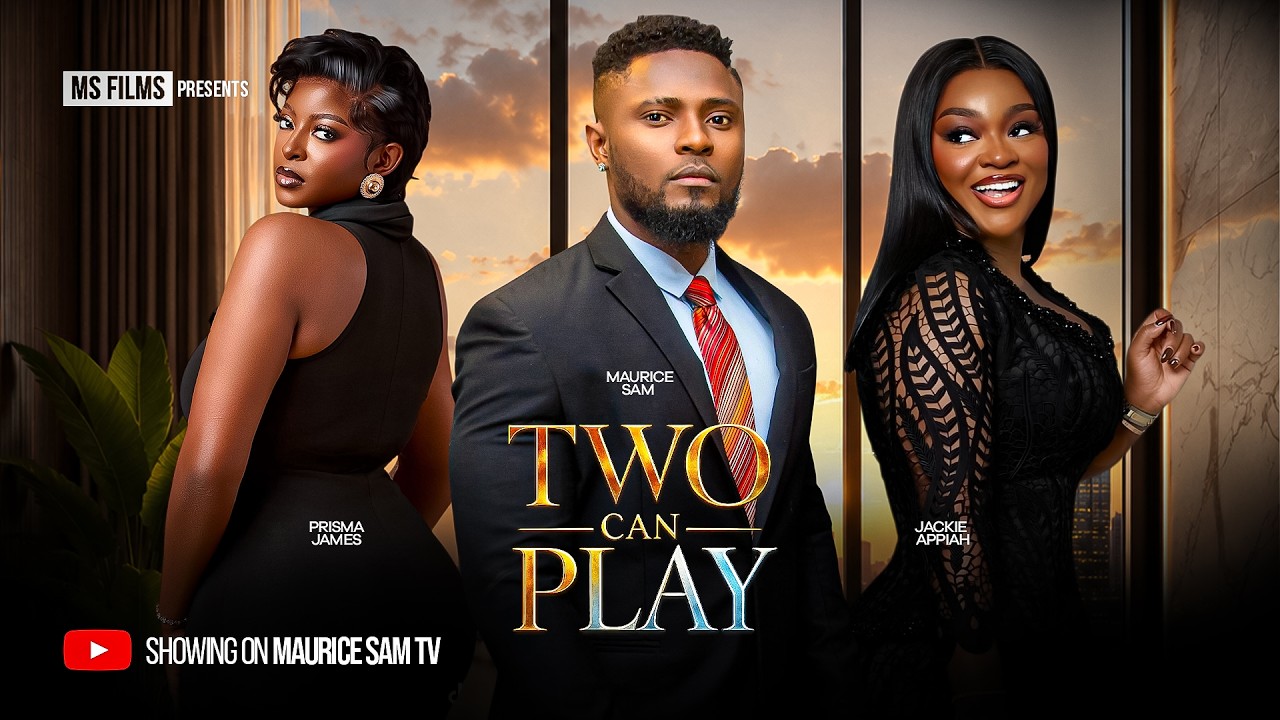 TWO CAN PLAY - MAURICE SAM, JACKIE APPIAH, PRISMA JAMES, Latest 2026 Nigerian Movie