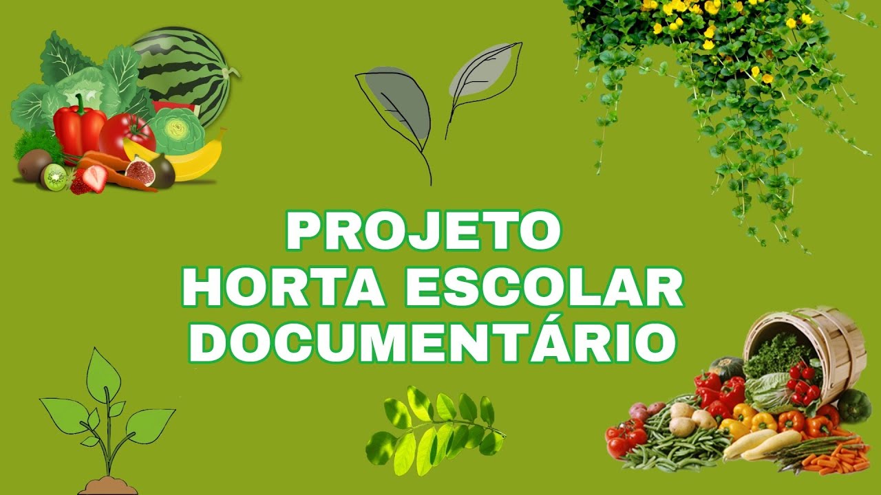 PROJETO HORTA ESCOLAR | DOCUMENTÁRIO