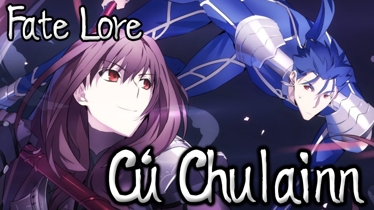 Fate Lore - The Tale of C&uacute; Chulainn