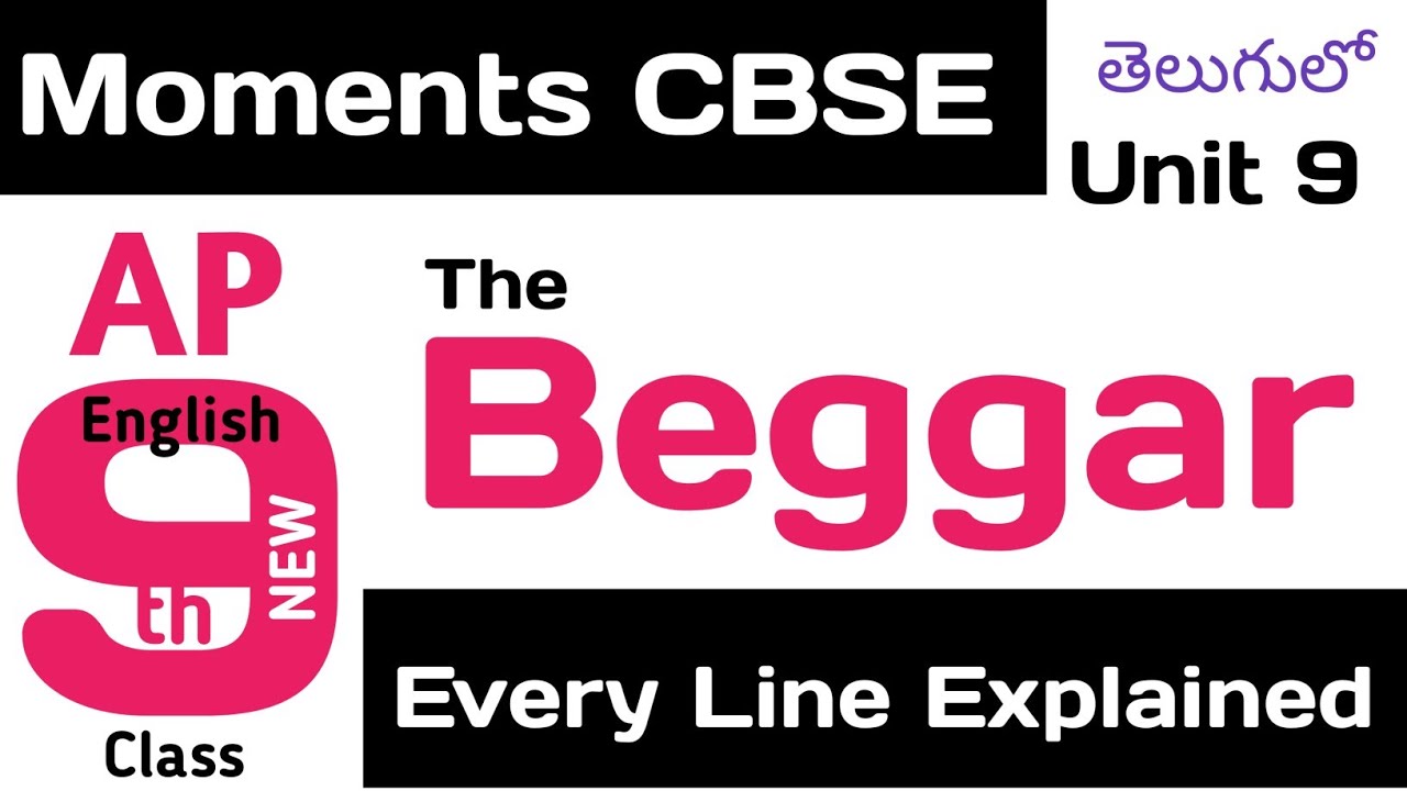 The Beggar Anton Chekov Explained in Telugu I CBSE Class 9 Chapter 9 Moments English