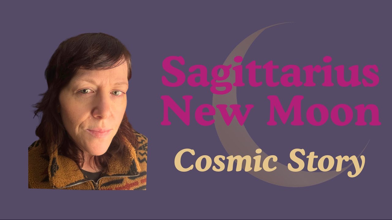 Sagittarius New Moon Cosmic Story 🌑 Truth, Trajectory & Transformation | Song Witch Podcast Ep. 25