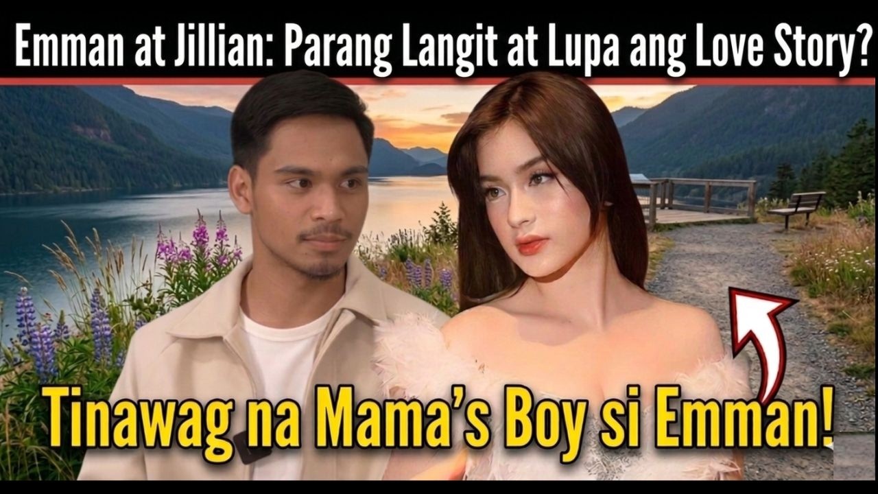 Love Story nina Emman at Jillian: Parang Langit at Lupa? Emman, Sinabihang “Mama’s Boy”!