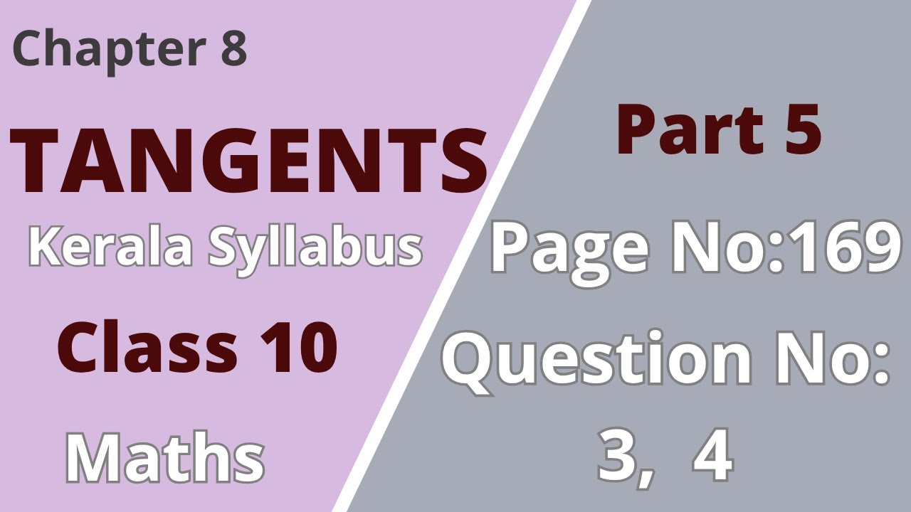 Class 10|Maths | Chapter 8| Tangents | PageNo:169; Question No:3,4 |KeralaSyllabus|Part 5