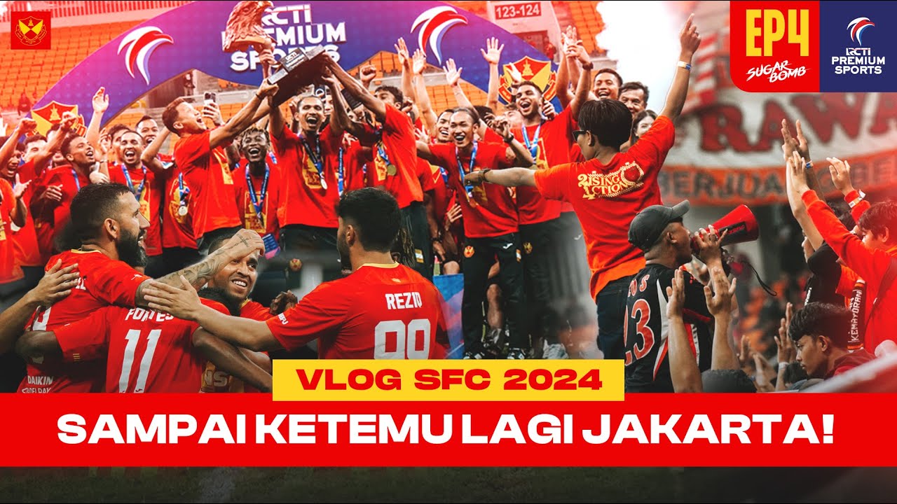 VLOG SFC 2024/25 Epi 4 | Sampai Ketemu Lagi Jakarta 👋🏽🇮🇩