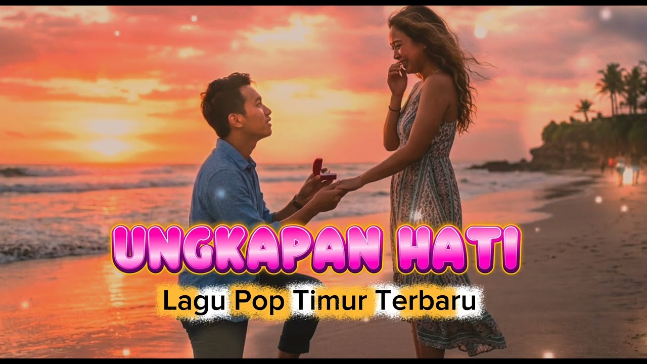 Lagu Pop Timur Terbaru//UNGKAPAN HATI 