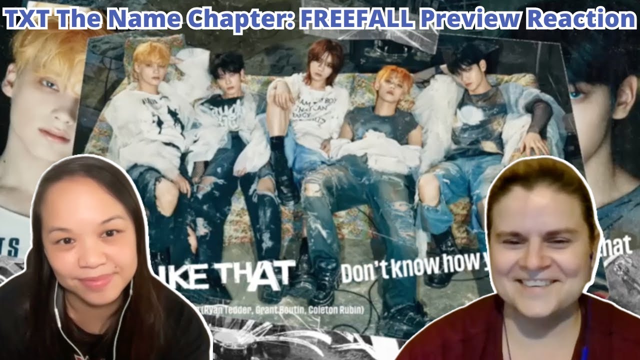 TXT (투모로우바이투게더) The Name Chapter: FREEFALL Preview | A TXT Reaction