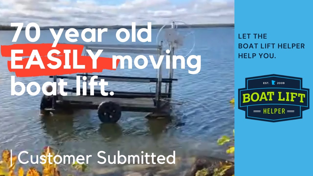 70 year old easily moving boat lift  | Boat Lift Helper | Customer Submitted