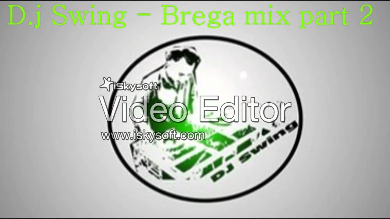 D.j Swing - Brega mix part 2