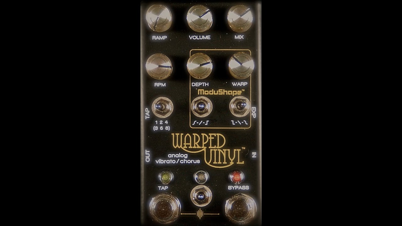 Chase Bliss Audio Warped Vinyl