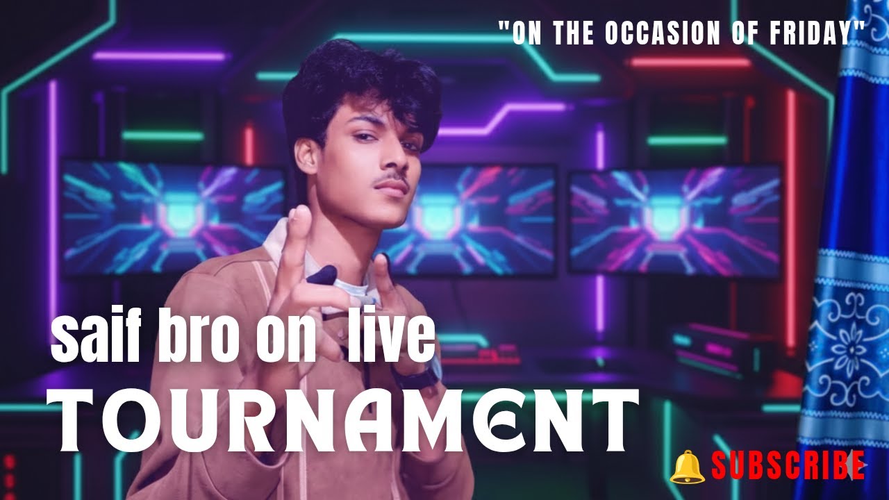 SAIF BRO LIVE TOURNAMENT"ON THE OCCASION OF FRIDAY 