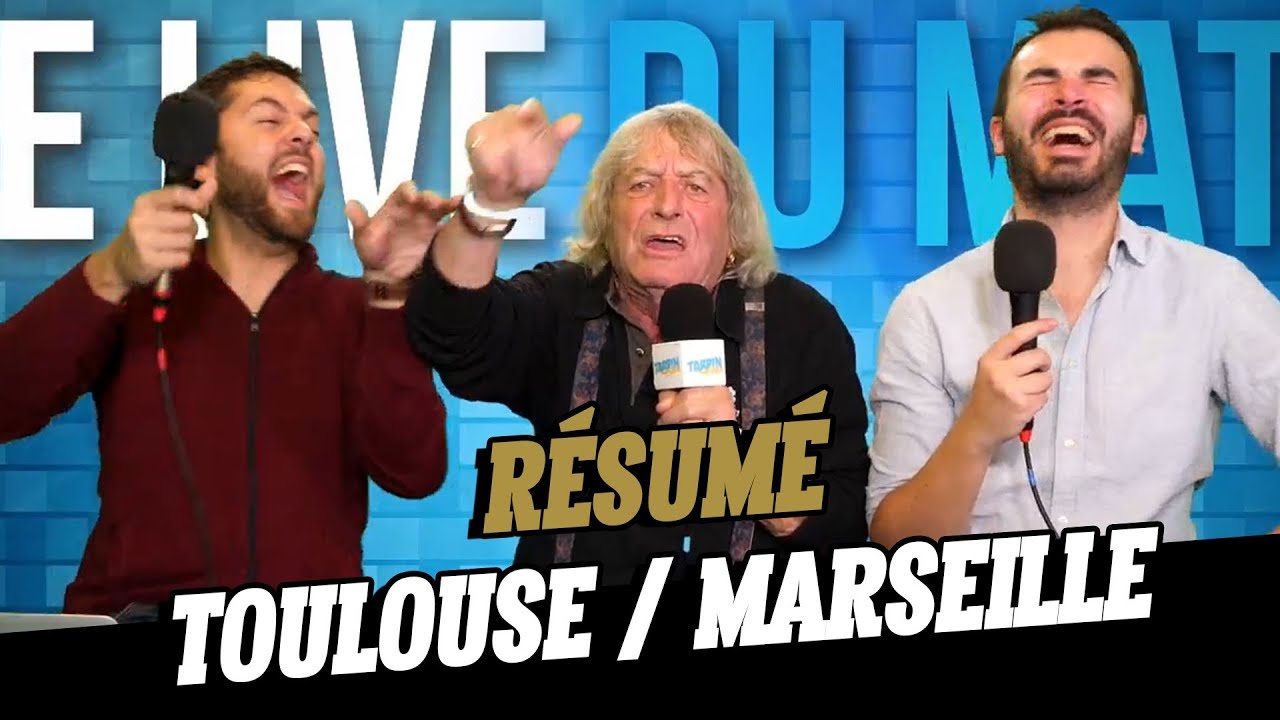 Le Résumé du match Toulouse / Marseille - René Malleville