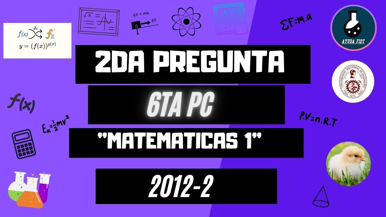 6TA PC de MATE-1 pregunta 2  2012-2 (FIQT-UNI) #niveluni #universidadnacionaldeingenieria