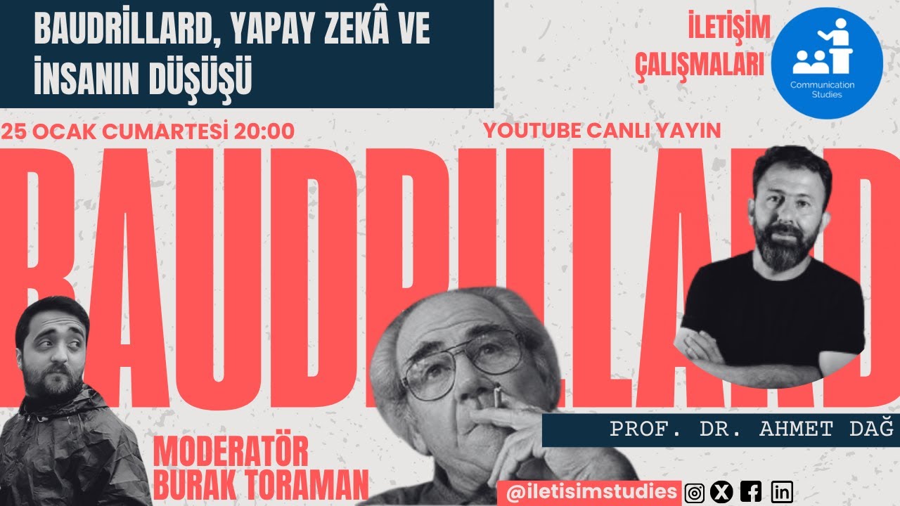 Baudrillard, Yapay Zek&acirc; ve İnsanın D&uuml;ş&uuml;ş&uuml; - Prof. Dr. Ahmet Dağ
