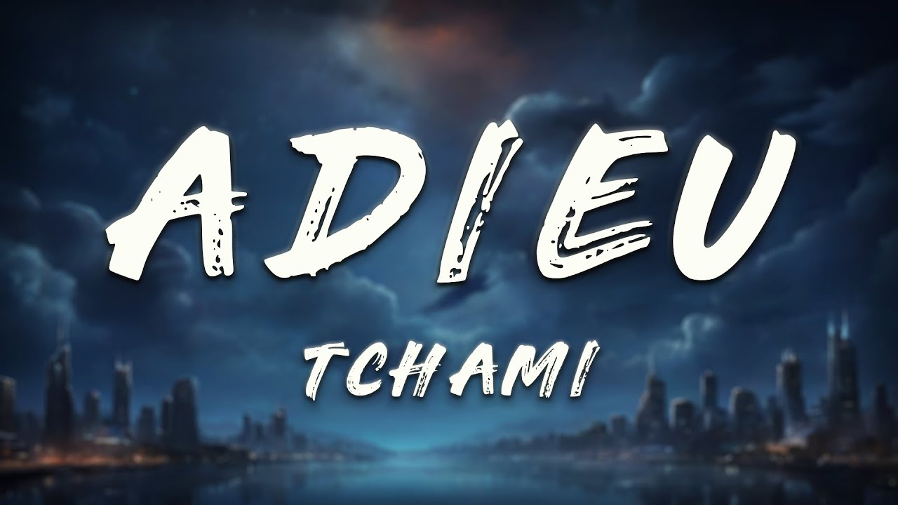 Tchami - Adieu (Lyrics)