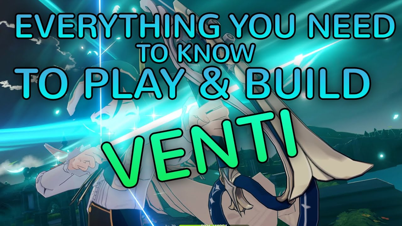 VENTI UPDATED 2022 GUIDE | Everything you need to know about talents, weapons & much more!