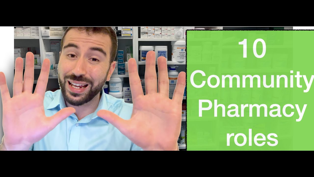 Career/Jobs in Pharmacy - Ten Community Pharmacy roles in the UK