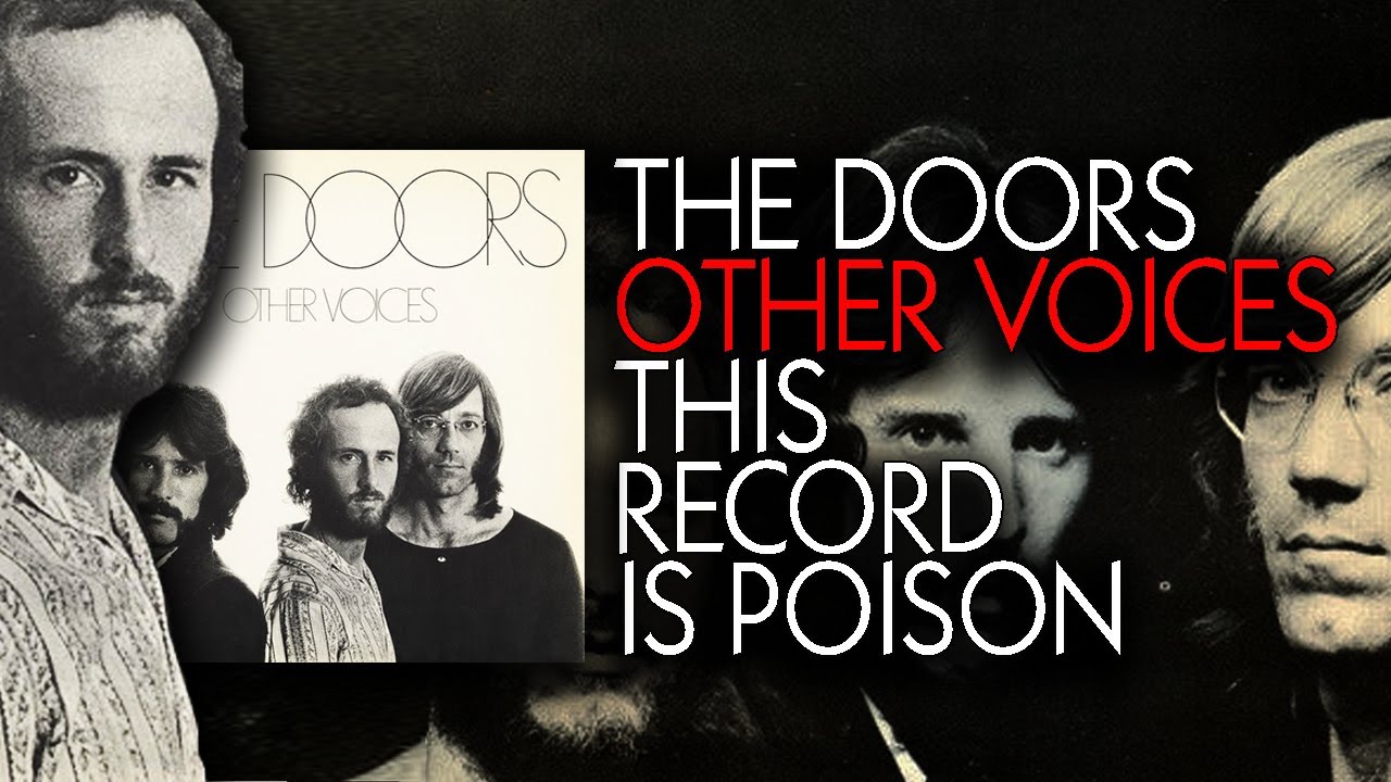 This Is The Sound Of The Doors Dying - The Doors Other Voices Review