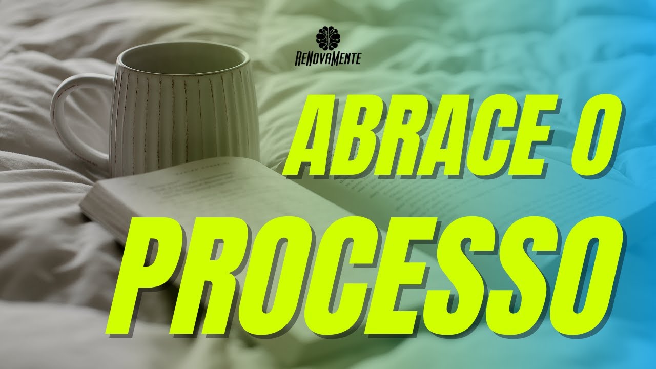 ABRACE O PROCESSO // Revocional