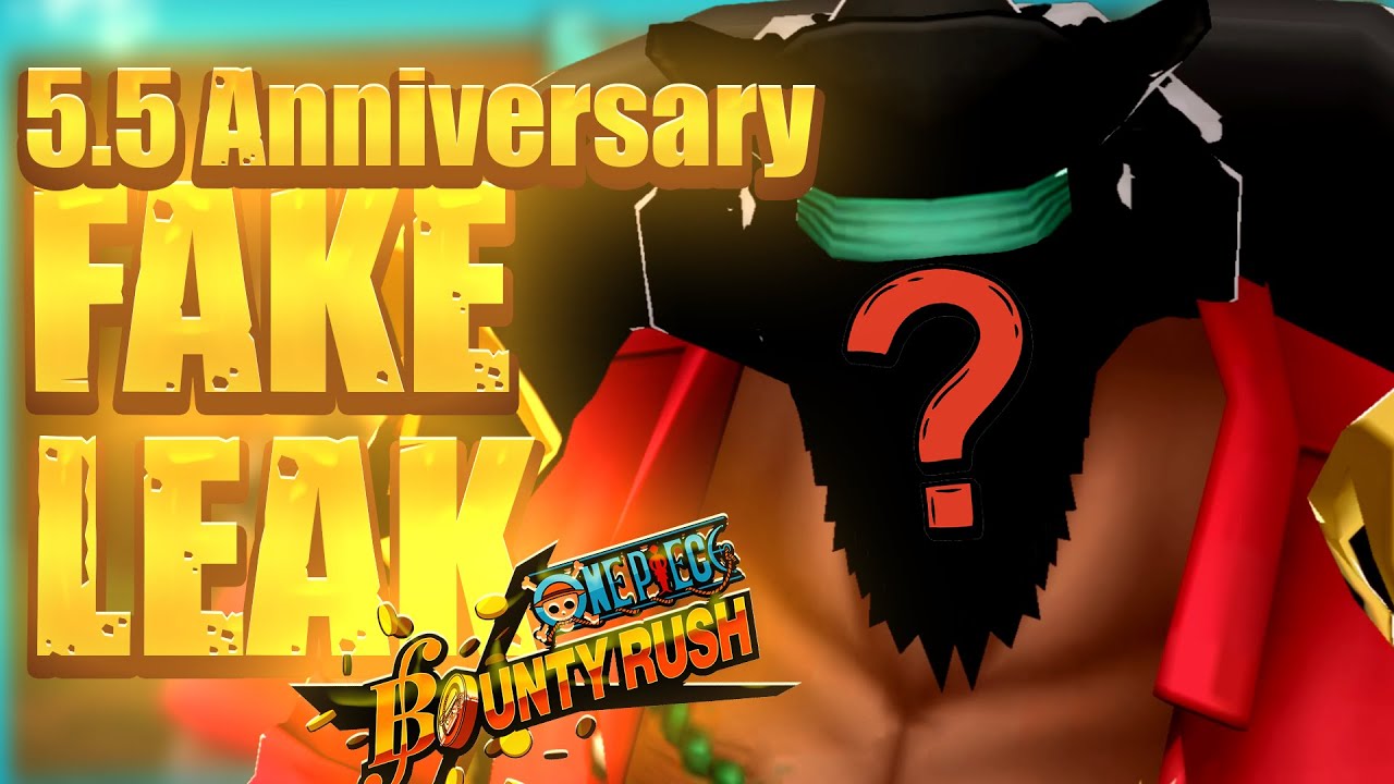 100% FAKE LEAK - 5.5 Anniversary Extreme Character - ONE PIECE BOUNTY RUSH