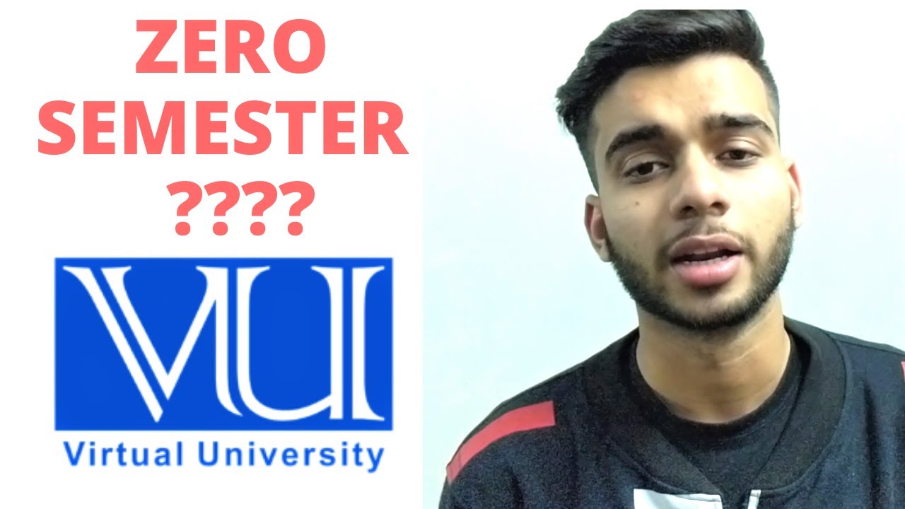 Zero Semester Virtual University | What is Zero Semester at VU ?