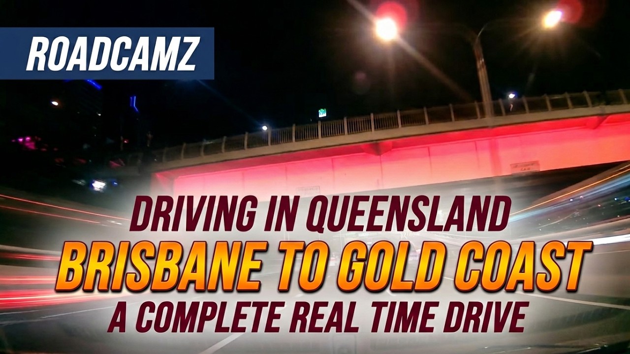 Driving Brisbane to Gold Coast - A Complete Realtime Drive