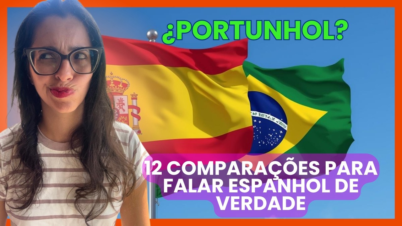 12 comparações para abandonar de vez o Portunhol