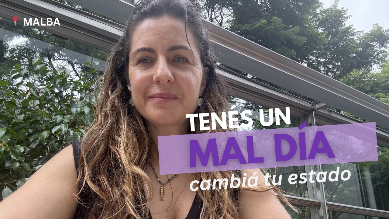 Qué hacer cuando tenés un mal día (y no querés quedarte ahi)