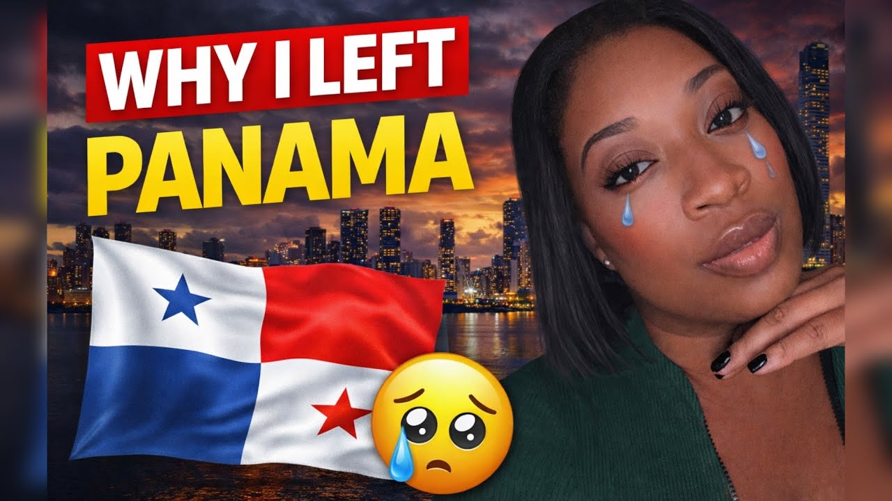 Why I Left Panama | The Truth I’ve Never Shared