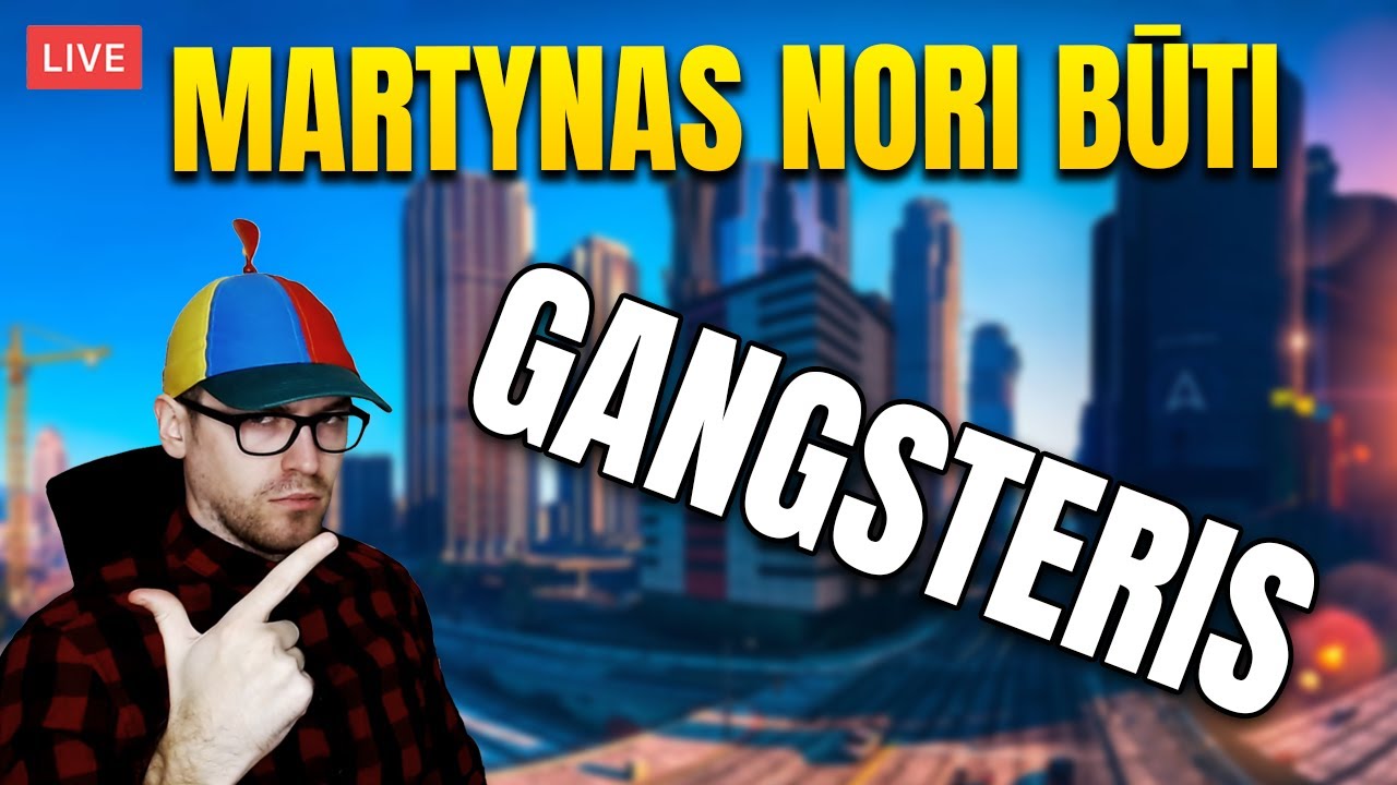 Martynas Gandonavičius Nori Būti GANGSTERIS | coastside.lt
