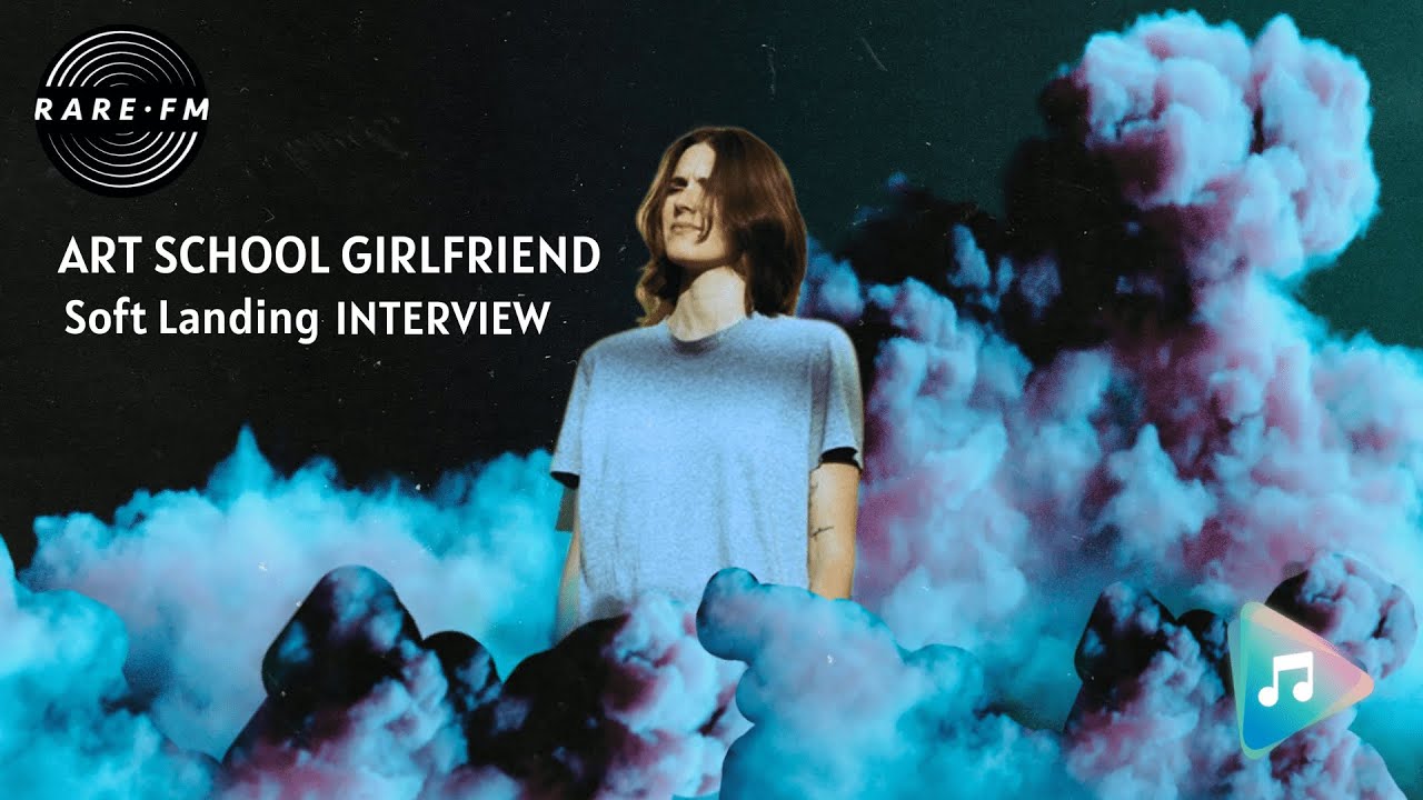 Exploring 'Soft Landing': An Exclusive Interview with Art School Girlfriend | Rare FM Radio