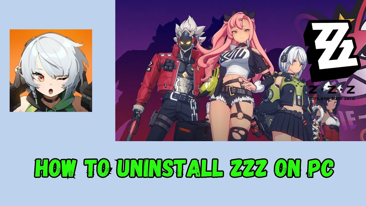 How To Uninstall Zenless Zone Zero On PC | How To Delete ZZZ On PC
