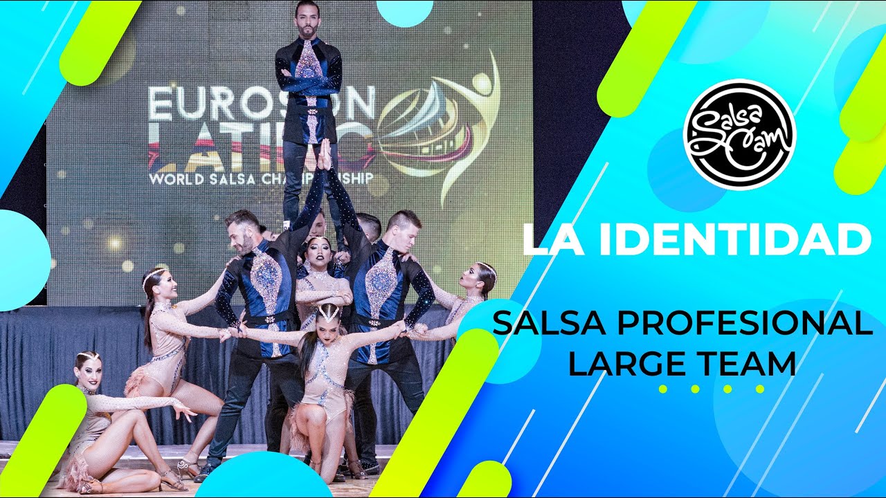 La Identidad Salsa Profesional Large Team Euroson Latino 2018