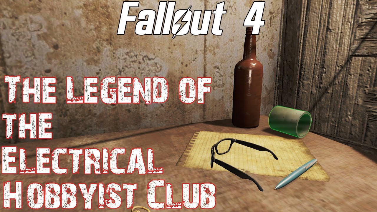 Fallout 4- The Legend of the Electrical Hobbyist's Club
