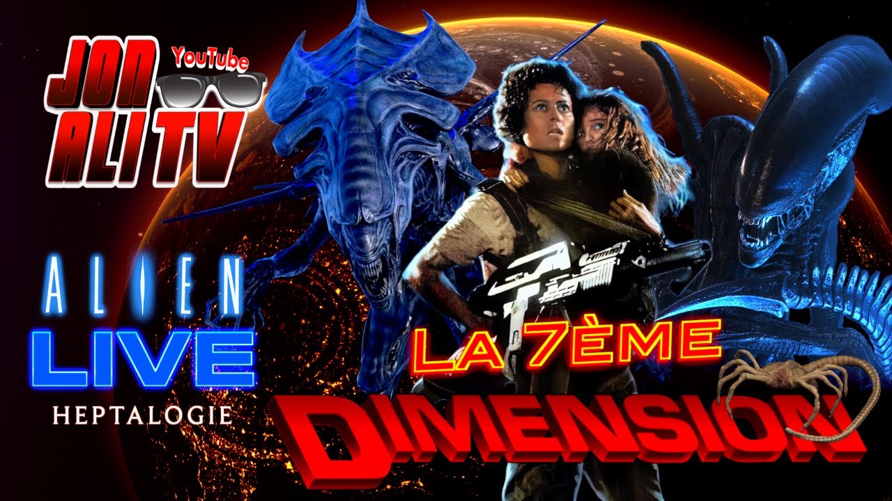 LA 7ÈME DIMENSION 🌀 LA SAGA ALIEN 💚
