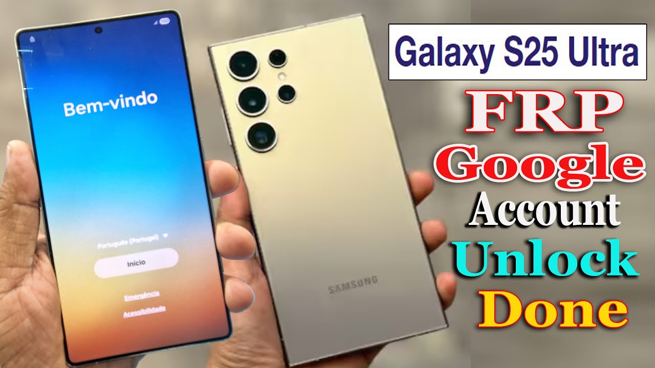 Samsung Galaxy S25 Ultra Frp Bypass Google Account Unlock Online imei Service