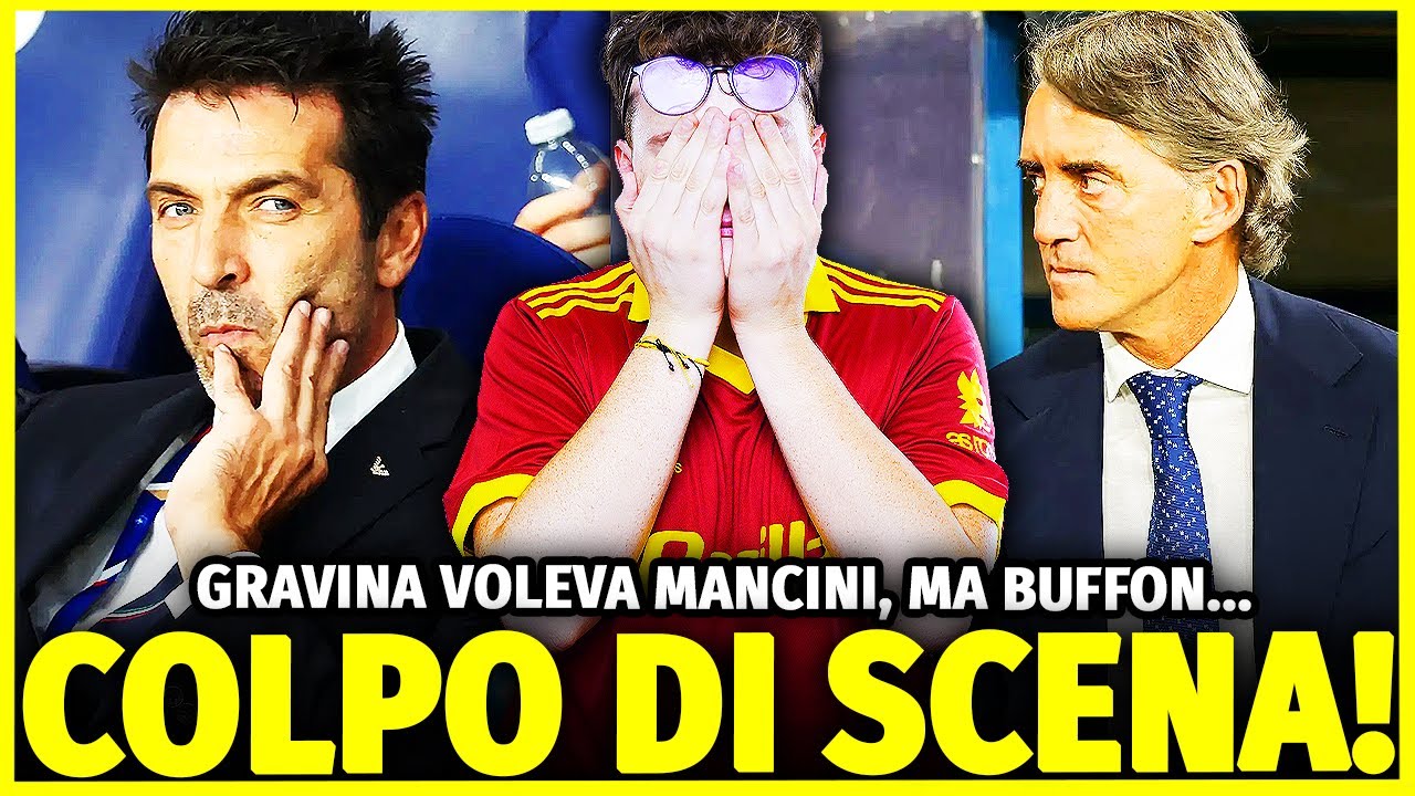CLAMOROSO!! GRAVINA AVEVA SCELTO ROBERTO MANCINI, MA BUFFON HA MINACCIATO LE DIMISSIONI!